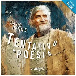 «Tentativo di Poesia» by Dario Penne