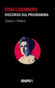 Rosa Luxemburg - Discorso sul programma