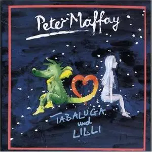 Peter Maffay - Tabaluga Und Lilli (1993)