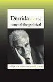Derrida and the time of the political