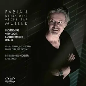 Philharmonia Orchestra, David Zinman - Fabian Müller꞉ Works with Orchestra (2022) [Official Digital Download] RE-UP