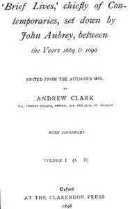«Brief Lives, Vol. 1» by John Aubrey