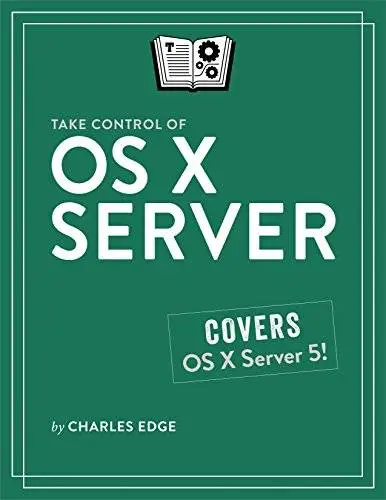 Take Control of OS X Server