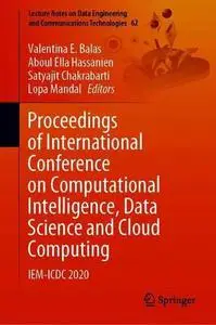 Proceedings of International Conference on Computational Intelligence, Data Science and Cloud Computing: IEM-ICDC 2020 (Repost)