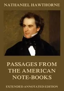 «Passages from the American Note-Books» by Nathaniel Hawthorne