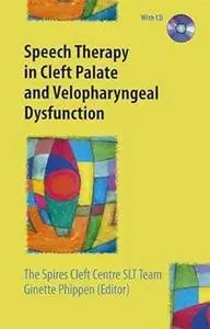 Speech Therapy in Cleft Palate and Velopharyngeal Dysfunction