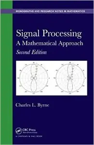 Signal Processing: A Mathematical Approach, Second Edition (Repost)