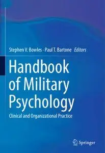 Handbook of Military Psychology: Clinical and Organizational Practice