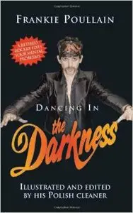Dancing in the Darkness by Frankie Poullain (Repost)