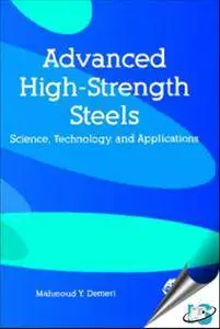 Advanced High-Strength Steels: Science, Technology and Applications (repost)
