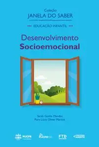 «Coleção Janela do Saber – Desenvolvimento Socioemocional (Volume 2)» by Pura Lúcia Oliver Martins, Sarah Gunha Mendes