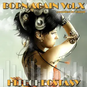 (2009) V.A. - Born Again Vol.10 - Hi Tech Ecstasy
