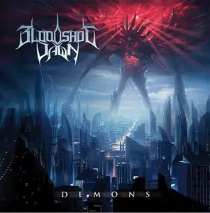 Bloodshot Dawn - Demons (2014)