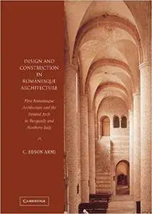 Design and Construction in Romanesque Architecture (Repost)