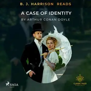 «B. J. Harrison Reads A Case of Identity» by Arthur Conan Doyle