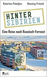 Hinter Sibirien: Eine Reise nach Russisch-Fernost (Repost)