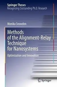 Methods of the Alignment-Relay Technique for Nanosystems: Optimization and Innovation