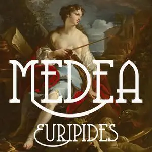 «Medea» by Euripides