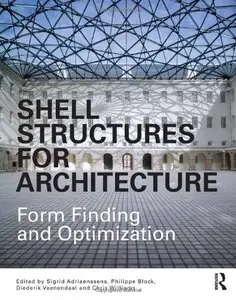Shell Structures for Architecture: Form Finding and Optimization (repost)