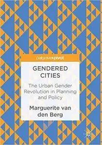 Gender in the Post-Fordist Urban: The Gender Revolution in Planning and Public Policy