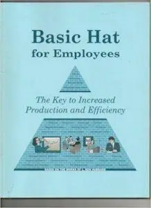 Basic Hat for Employees : The Key to Increased Production and Efficiency