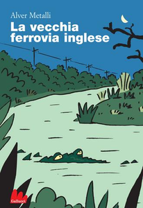 La vecchia ferrovia inglese - Alver Metalli