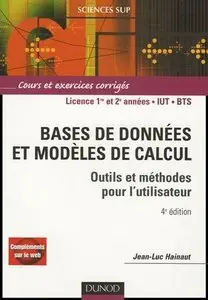 Jean-Luc Hainaut, "Bases de données et modèles de calcul : Outils et méthodes pour l'utilisateur Cours et exercices corrigés"