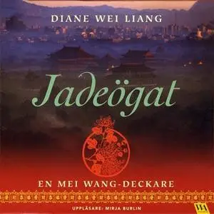«Jadeögat» by Diane Wei Liang
