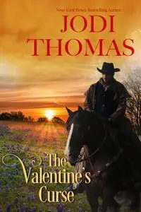 «The Valentine's Curse» by Jodi Thomas