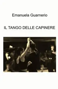 IL TANGO DELLE CAPINERE