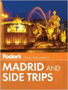 Fodor's Madrid and Side Trips