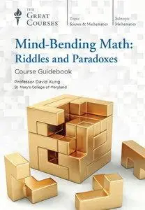 Mind-Bending Math: Riddles and Paradoxes [repost]