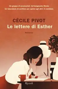 Cecile Pivot - Le lettere di Esther