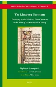 The Limburg Sermons: Preaching in the Medieval Low Countries at the Turn of the Fourteenth Century