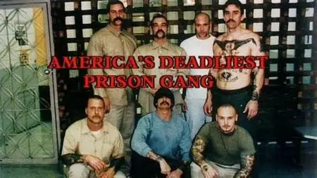 America's Deadliest Prison Gang