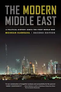 The Modern Middle East: A Political History since the First World War, 2nd Edition (repost)