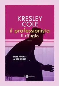 Kresley Cole – Il professionista. Il rifugio