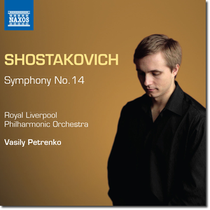 Royal Liverpool PO, Vasily Petrenko - Shostakovich: Symphony No. 14 (2014) [Official Digital Download 24/96]