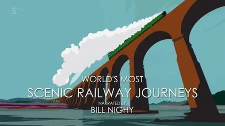 Channel 5 - The World's Most Scenic Railway Journeys Series 3 Part 2 - West Highland Line (2021)