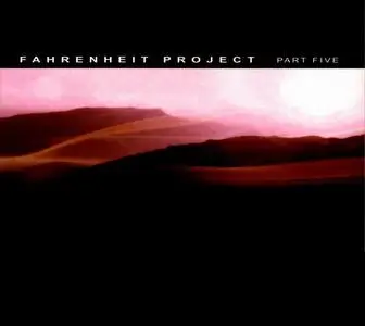 V.A. - Fahrenheit Project Part 1-7 (2001-2011)