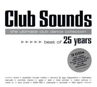 VA - Club Sounds - The Ultimate Club Dance Collection - Best Of 25 Years (2022)
