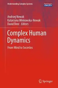 Complex Human Dynamics: From Mind to Societies (repost)