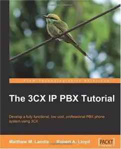 The 3CX IP PBX Tutorial [Repost]