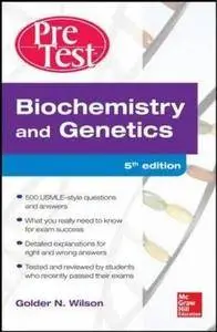 Biochemistry and Genetics Pretest Self-Assessment and Review, 5th edition (repost)