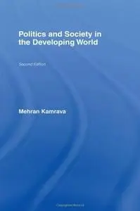 Politics and Society in the Developing World Politics and Society in the Developing World