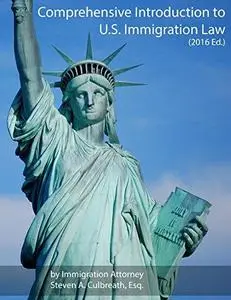Comprehensive Introduction to U.S. Immigration Law (2016 Ed.)