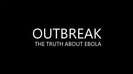 BBC This World - Outbreak: The Truth about Ebola (2015)