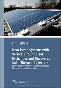Heat Pump Systems with Vertical Ground Heat Exchanger and Uncovered Solar Thermal Collectors