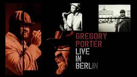 Gregory Porter - Live in Berlin (2016)
