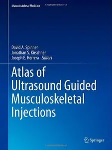 Atlas of Ultrasound Guided Musculoskeletal Injections